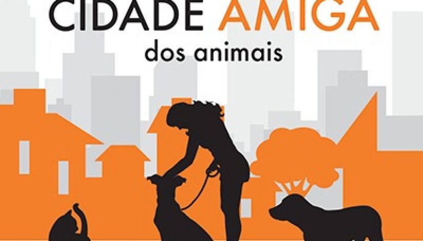 Proteção Animal Mundial abre inscrições para segunda edição do prêmio Cidade Amiga dos Animais