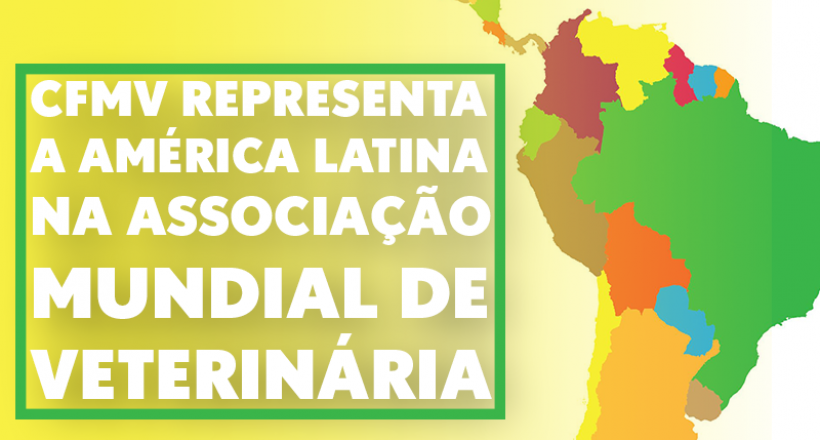CFMV representa a América Latina na Associação Mundial de Veterinária