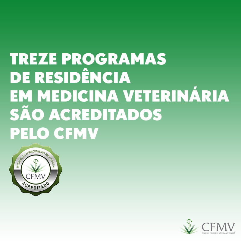 Treze programas de Residência em Medicina Veterinária são acreditados pelo CFMV