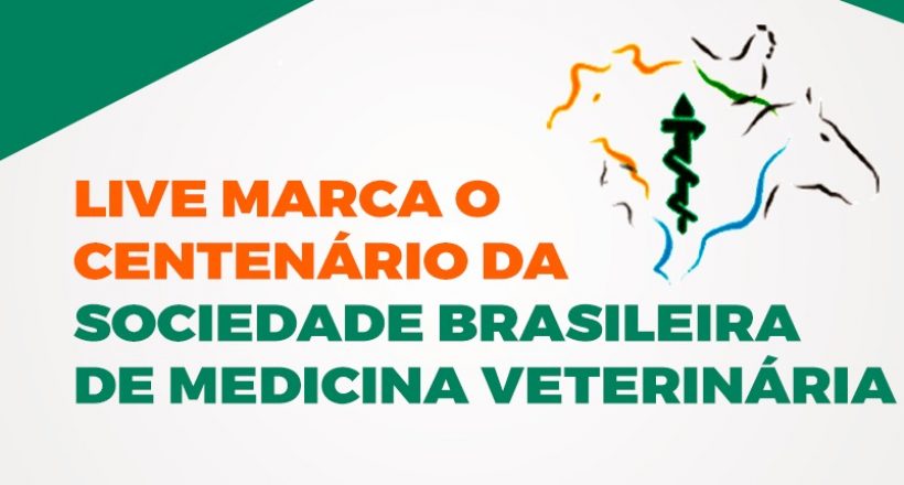 Live marca o centenário da Sociedade Brasileira de Medicina Veterinária