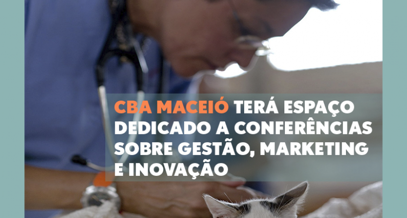 CBA Maceió terá espaço dedicado a conferências sobre gestão, marketing e inovação