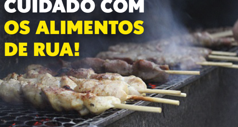 Vai curtir o Carnaval? Cuidado com os alimentos de rua!