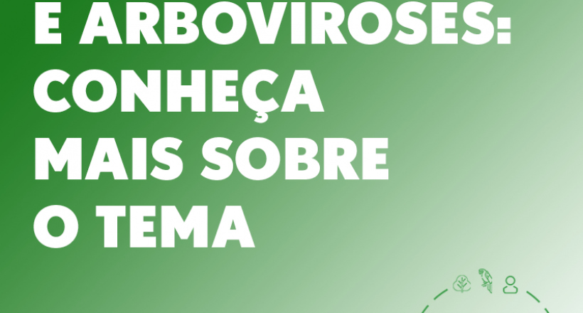 Zoonoses e arboviroses: conheça mais sobre o tema