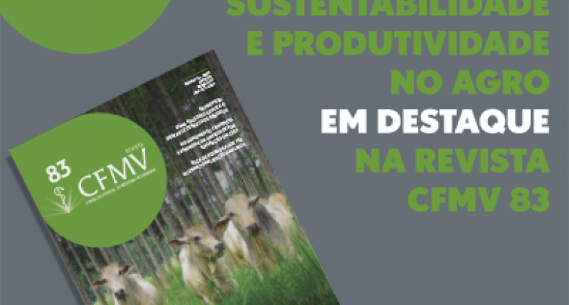 Sustentabilidade no agronegócio em destaque na Revista CFMV 83