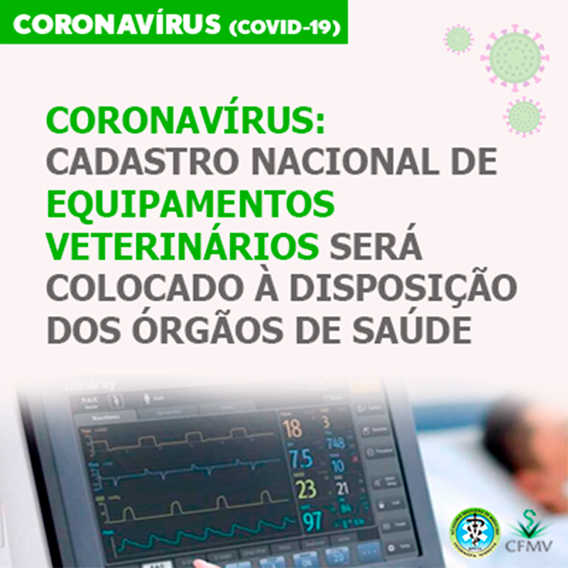 Coronavírus: cadastro nacional de equipamentos veterinários será colocado à disposição dos órgãos de saúde