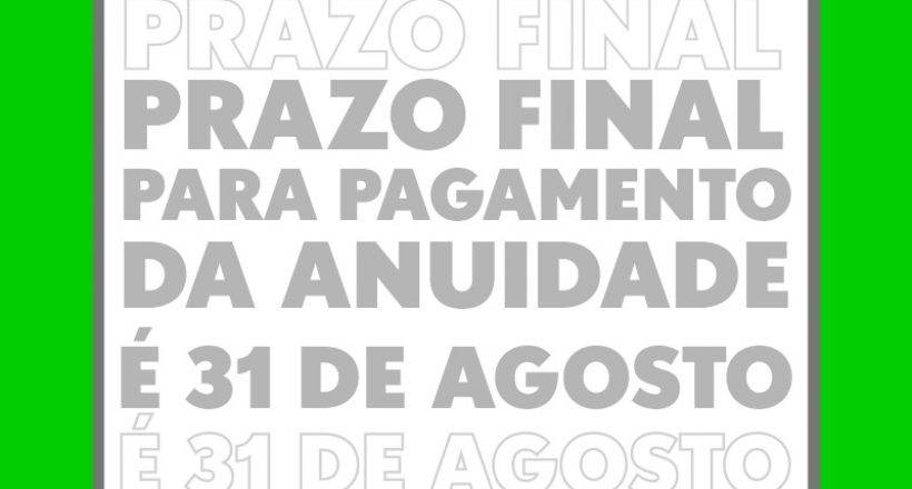 Prazo final para pagamento da anuidade é 31 de agosto
