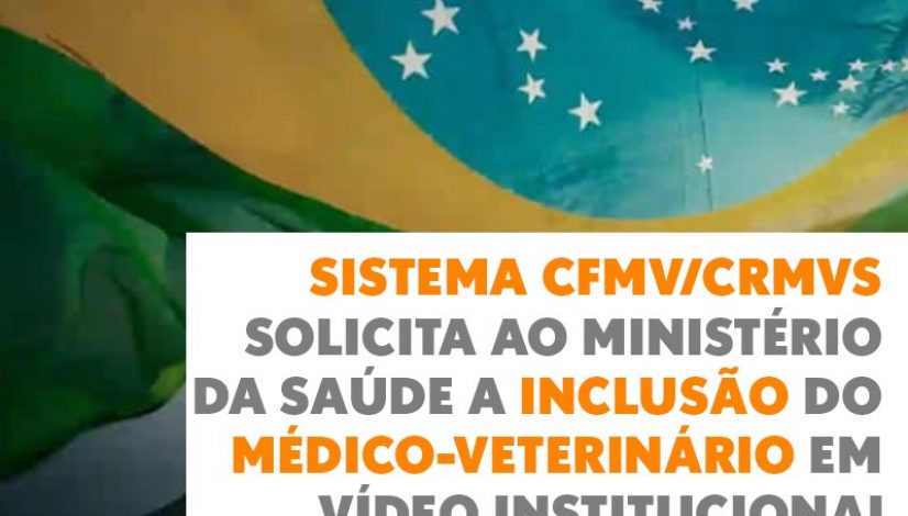 Sistema CFMV/CRMVs solicita ao Ministério da Saúde a inclusão do médico-veterinário em vídeo institucional