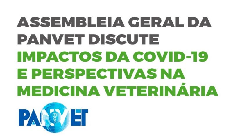 Assembleia Geral da Panvet discute impactos da Covid-19 e perspectivas na Medicina Veterinária