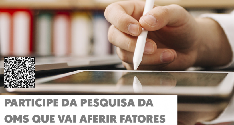 Participe da pesquisa da OMS que vai aferir fatores de risco para profissionais de saúde na covid-19