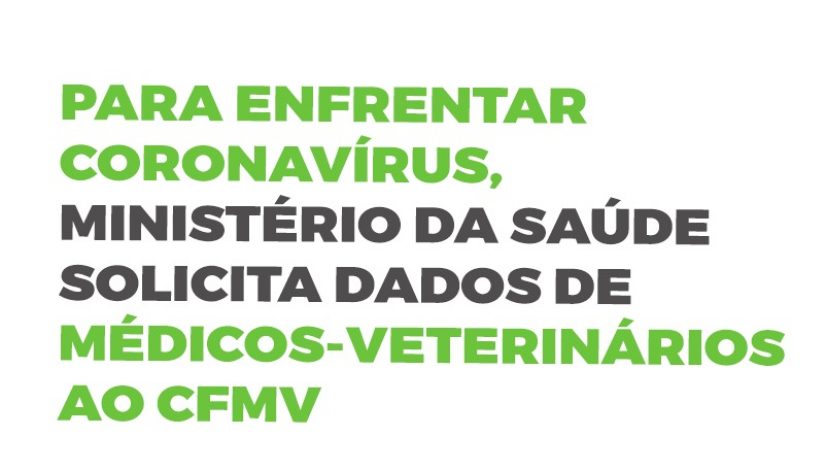 Para enfrentar coronavírus, Ministério da Saúde solicita dados de médicos-veterinários ao CFMV