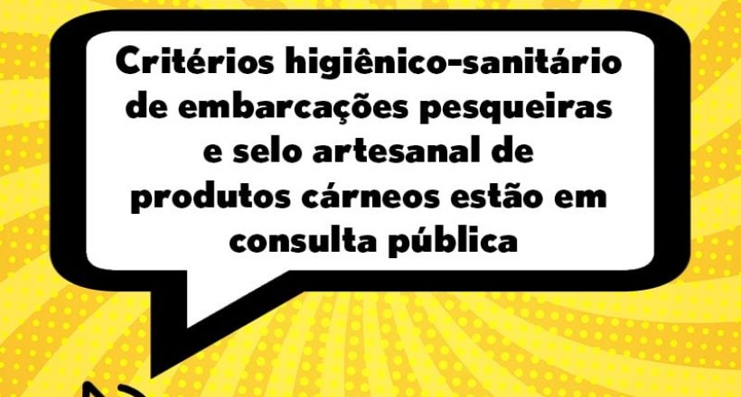 Critérios higiênico-sanitários de embarcações pesqueiras e selo artesanal de produtos cárneos estão em consulta pública