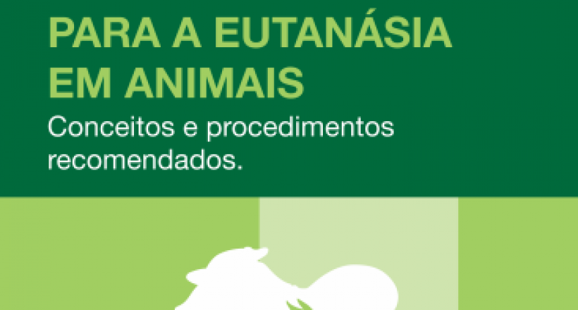 Guia Brasileiro de Boas Práticas para a Eutanásia em Animais