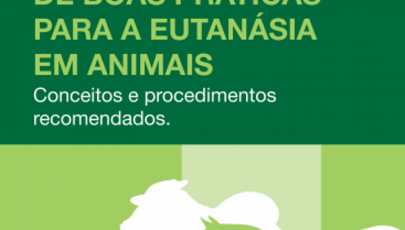 Guia Brasileiro de Boas Práticas para a Eutanásia em Animais