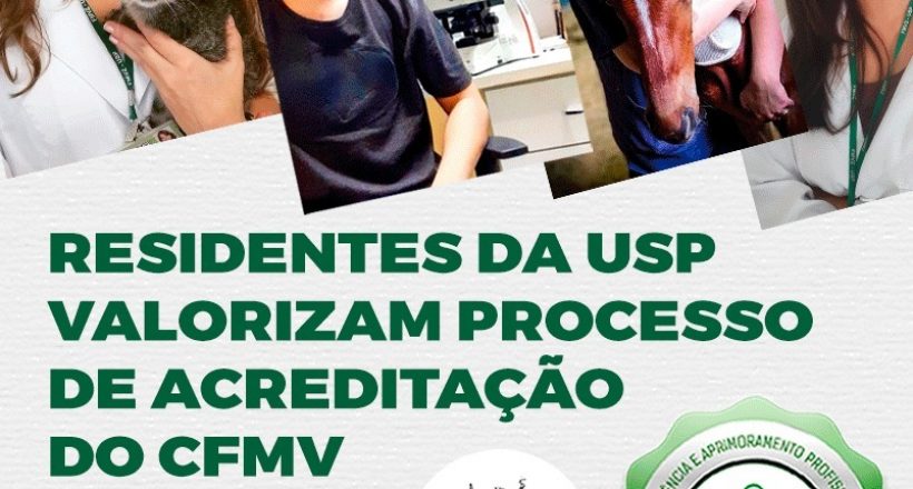 Residentes da USP valorizam processo de acreditação do CFMV