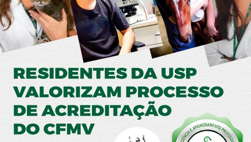 Residentes da USP valorizam processo de acreditação do CFMV