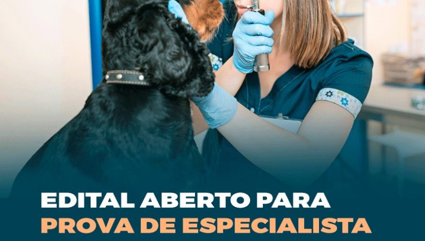 Edital aberto para prova de especialista em Oftalmologia Veterinária