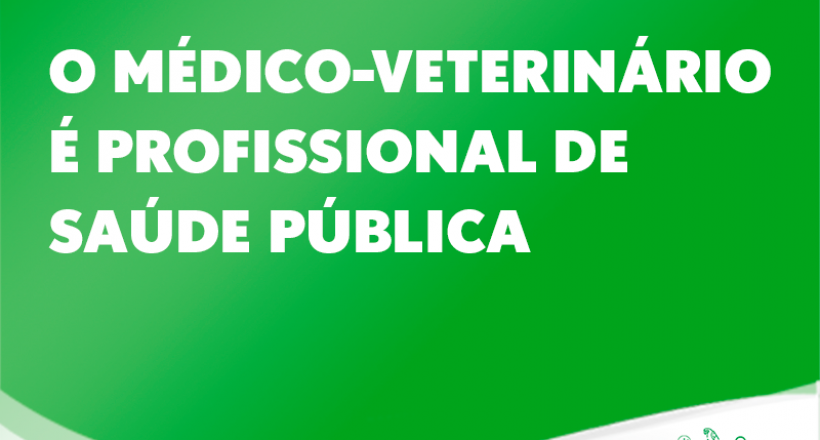 O médico-veterinário é profissional de Saúde Pública