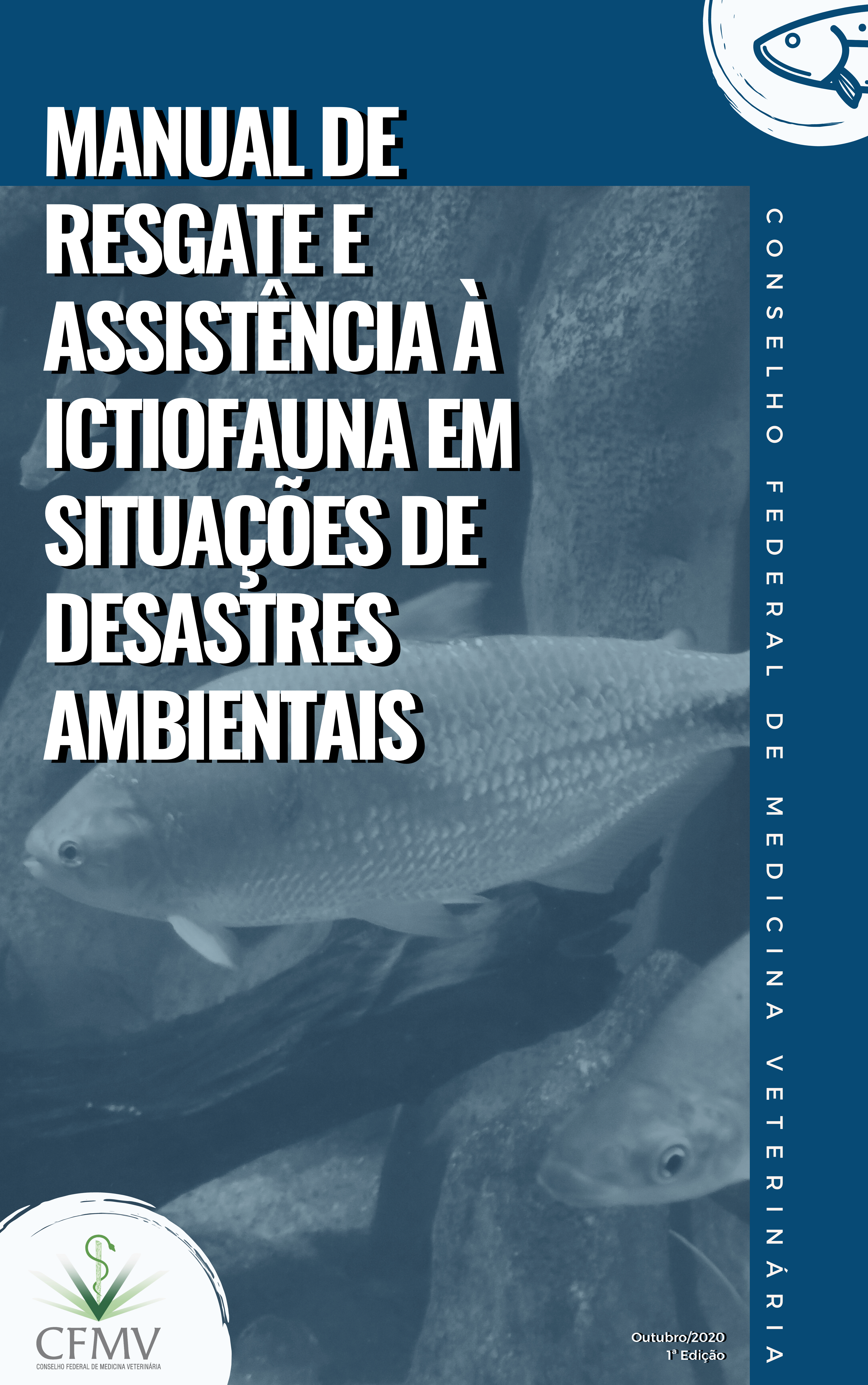 Manual de Resgate e Assistência à Ictiofauna em Situações de Desastres Ambientais