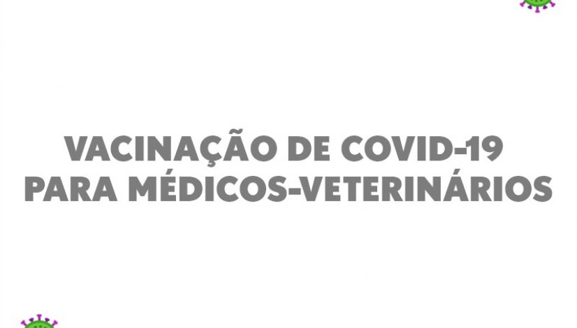 18012021_Vacinacao de covid-19 para médicos-veterinários