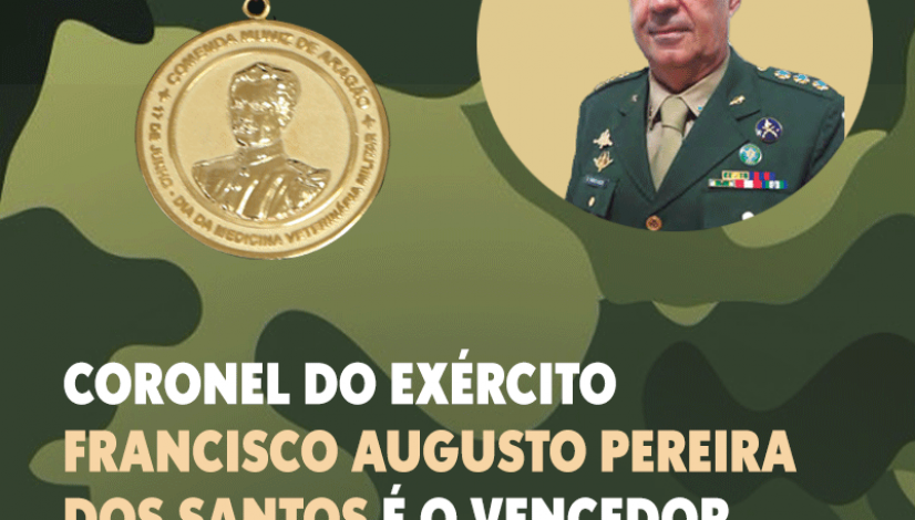 Coronel do Exército Francisco Augusto Pereira dos Santos é o vencedor da primeira Comenda Muniz de Aragão