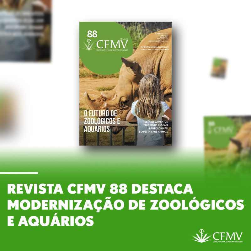 Revista CFMV 88 destaca modernização de zoológicos e aquários