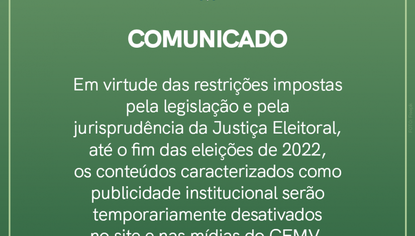 CFMV desativará temporariamente os canais de comunicação até o fim das eleições