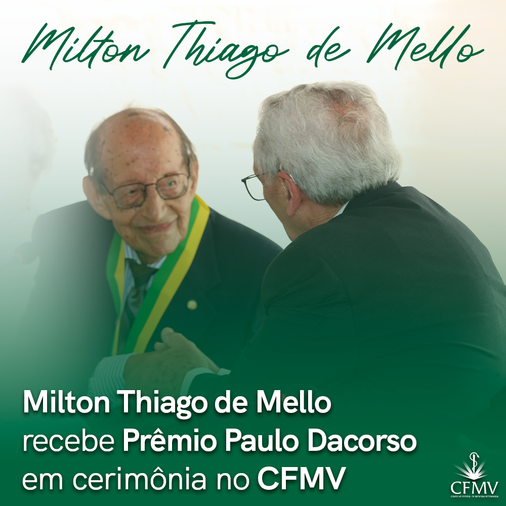 Milton Thiago de Mello recebe Prêmio Paulo Dacorso em cerimônia no CFMV