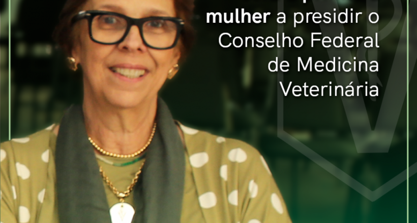 Ana Elisa Almeida será a primeira mulher a presidir o Conselho Federal de Medicina Veterinária