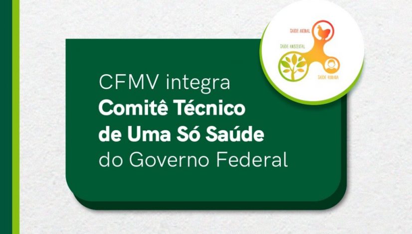 CFMV integra Comitê Técnico de Uma Só Saúde do Governo Federal