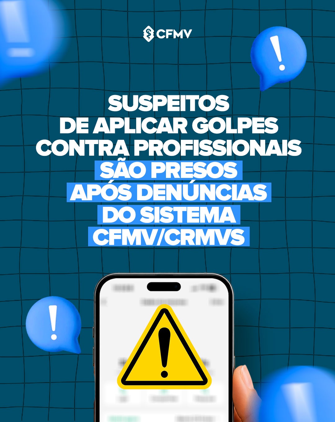 Suspeitos de aplicar golpes contra profissionais são presos após denúncias do Sistema CFMV/CRMVs